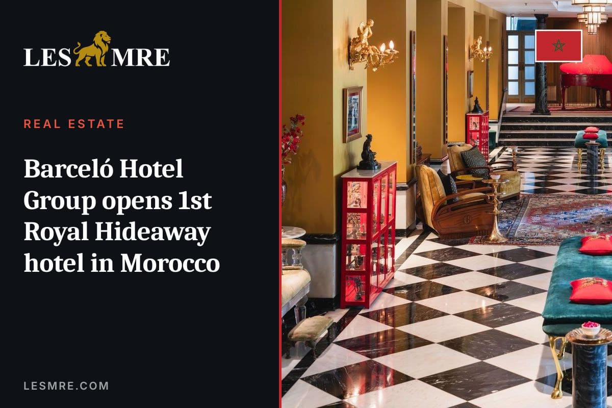 Barceló Hotel Group inaugure le 1er hôtel Royal Hideaway Hotels & Resorts au Maroc