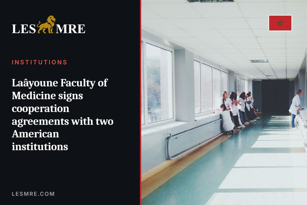 La faculté de médecine de Laâyoune signe des accords de coopération avec deux institutions américaines