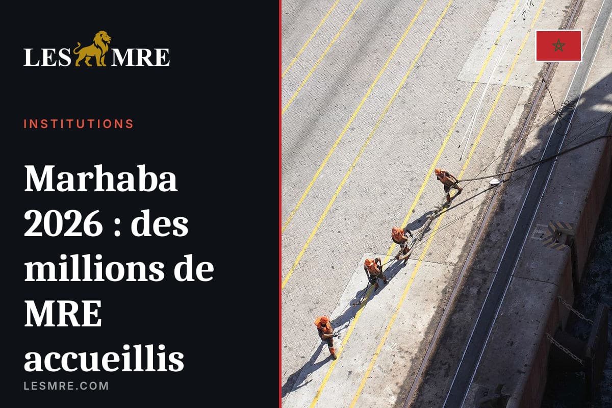 Marhaba 2026 : des millions de MRE accueillis