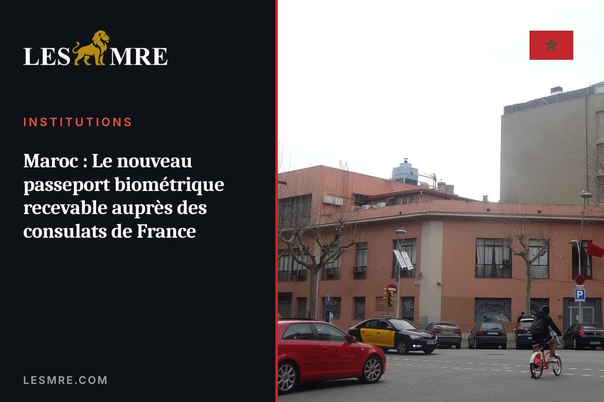 Maroc : Le nouveau passeport biométrique recevable auprès des consulats de France
