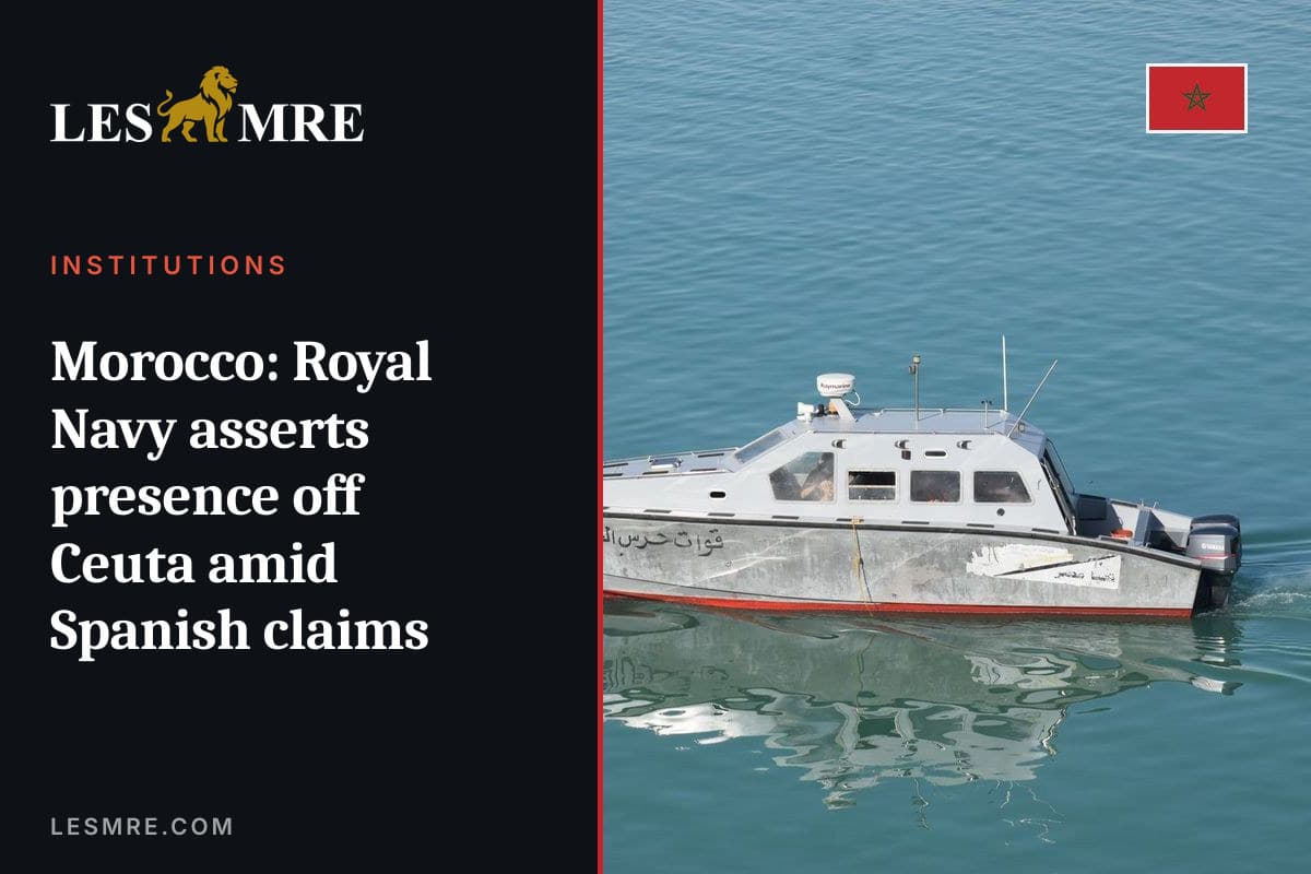 Maroc : la marine royale assume sa présence au large de Ceuta face aux revendications espagnoles
