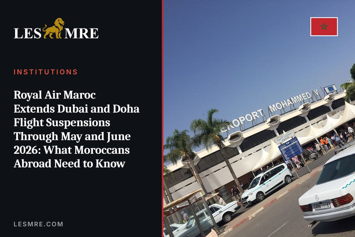 Royal Air Maroc prolonge la suspension Dubai et Doha (mai et juin 2026) : ce que les MRE doivent savoir