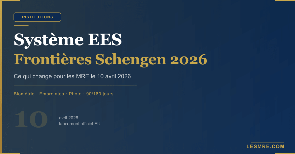 EES : ce que le nouveau système de frontières européen change concrètement pour les MRE cet été